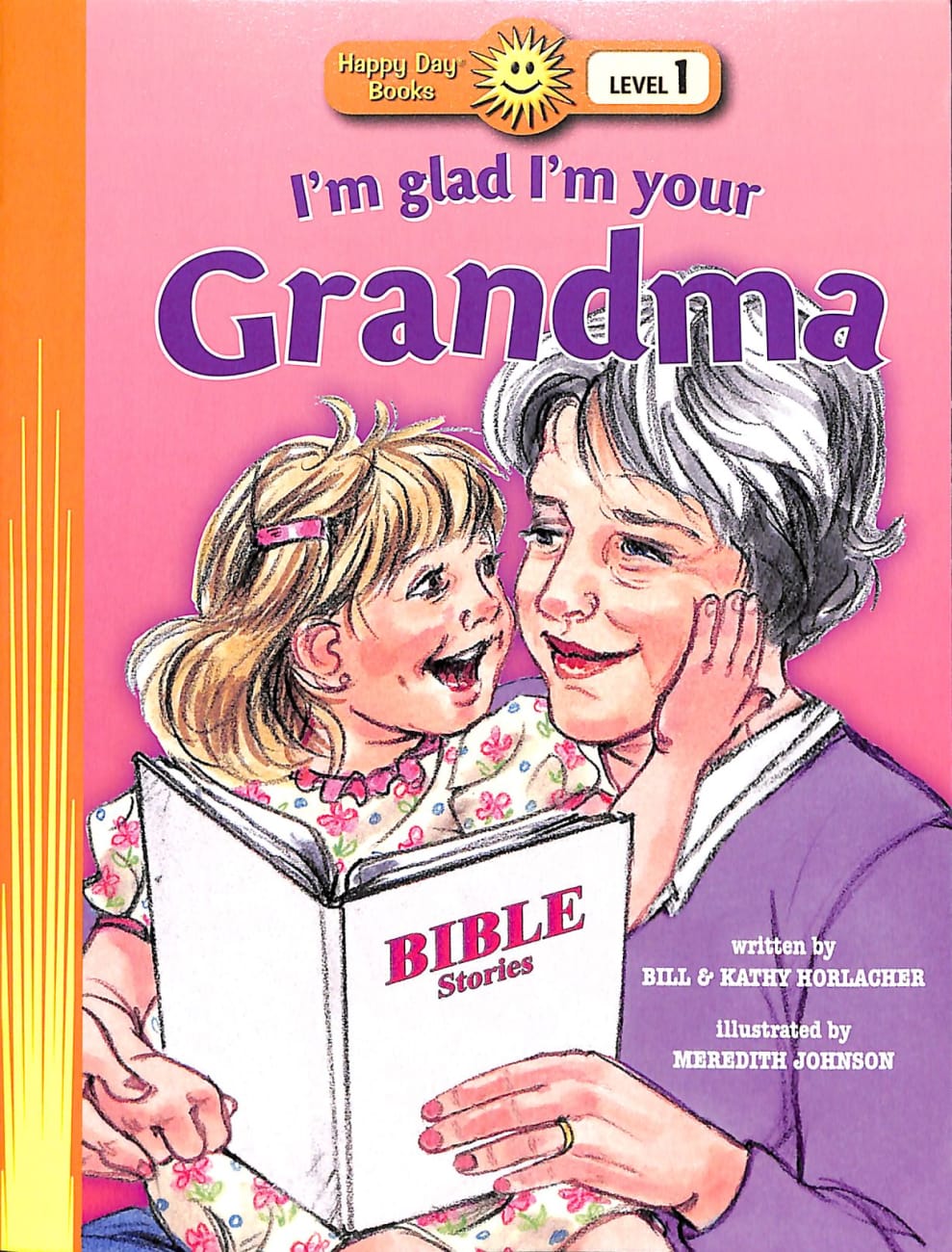 I'm Glad I'm Your Grandma (Happy Day Level 1 Pre-readers Series) Paperback