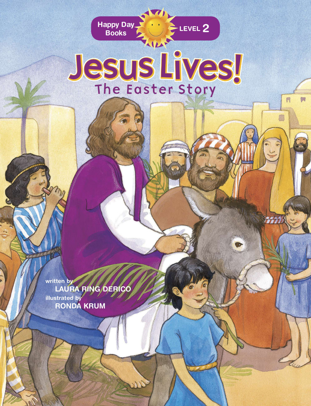 Jesus Lives! the Easter Story (Happy Day Level 2 Beginning Readers Series) Paperback