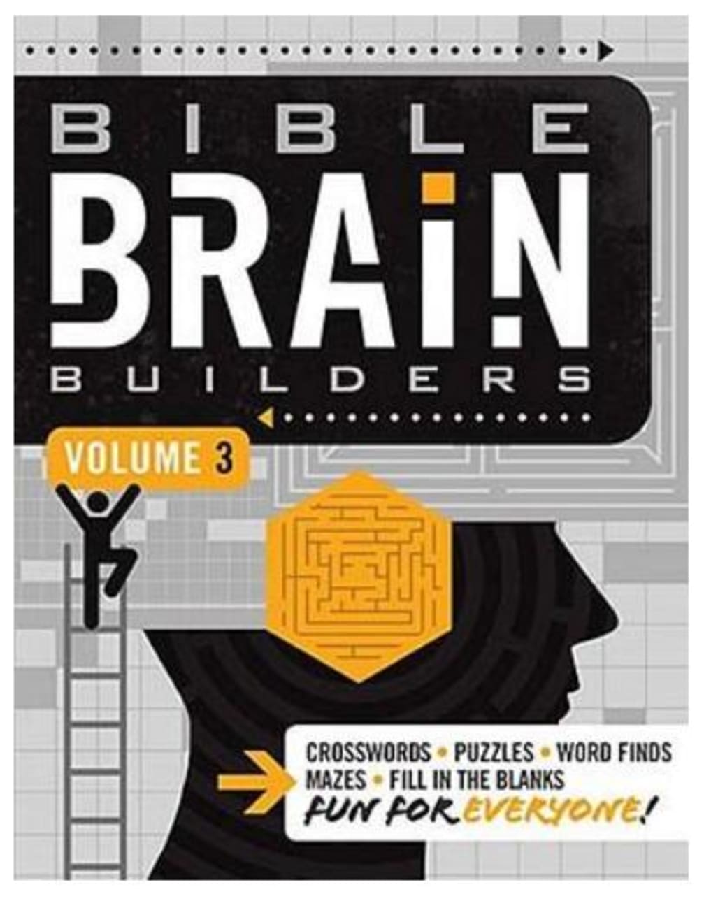Bible Brain Builders Volume 3 (#03 in Bible Brain Builders Series) Paperback