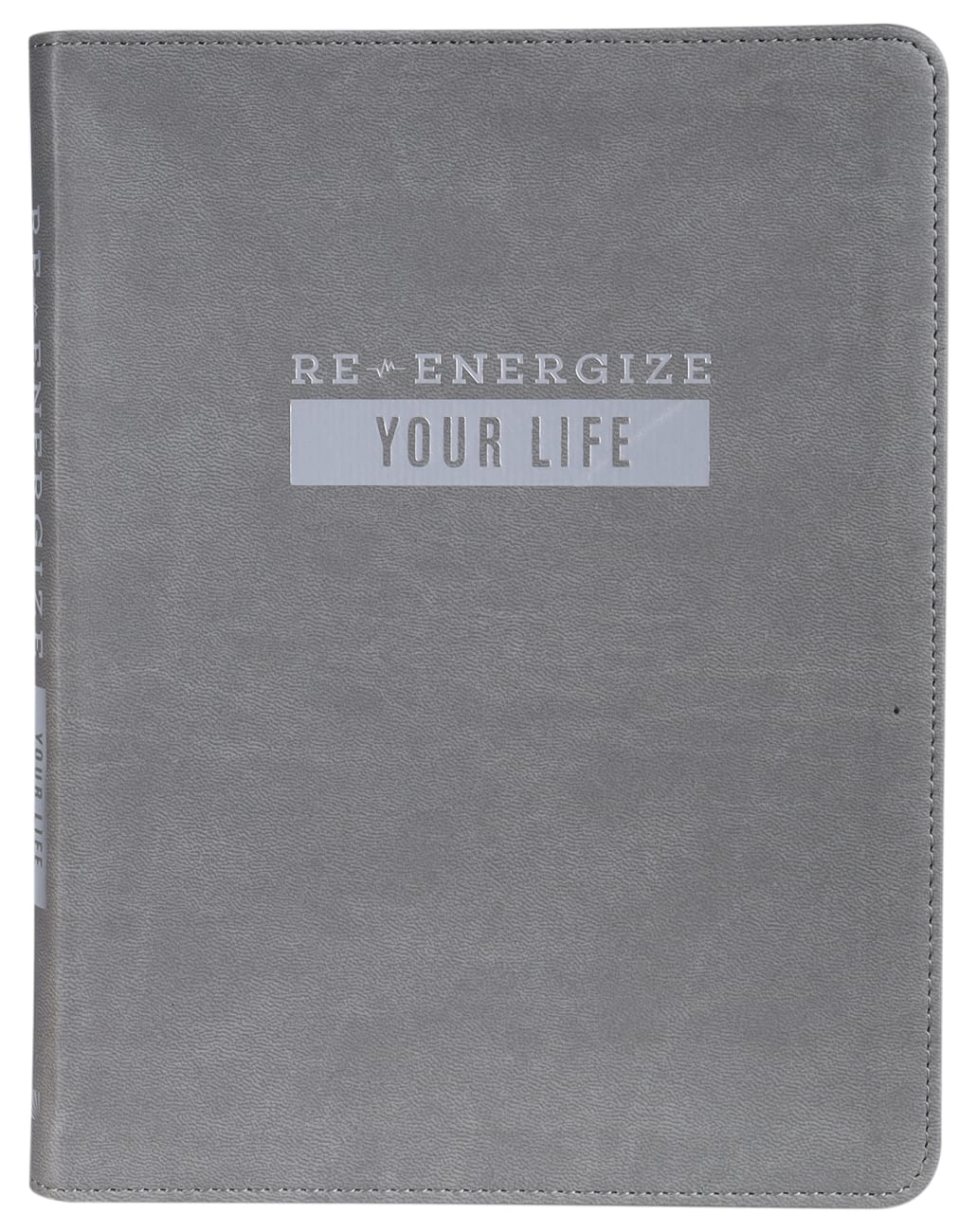 Re-Energize Your Life (Guided Journal) Hardback