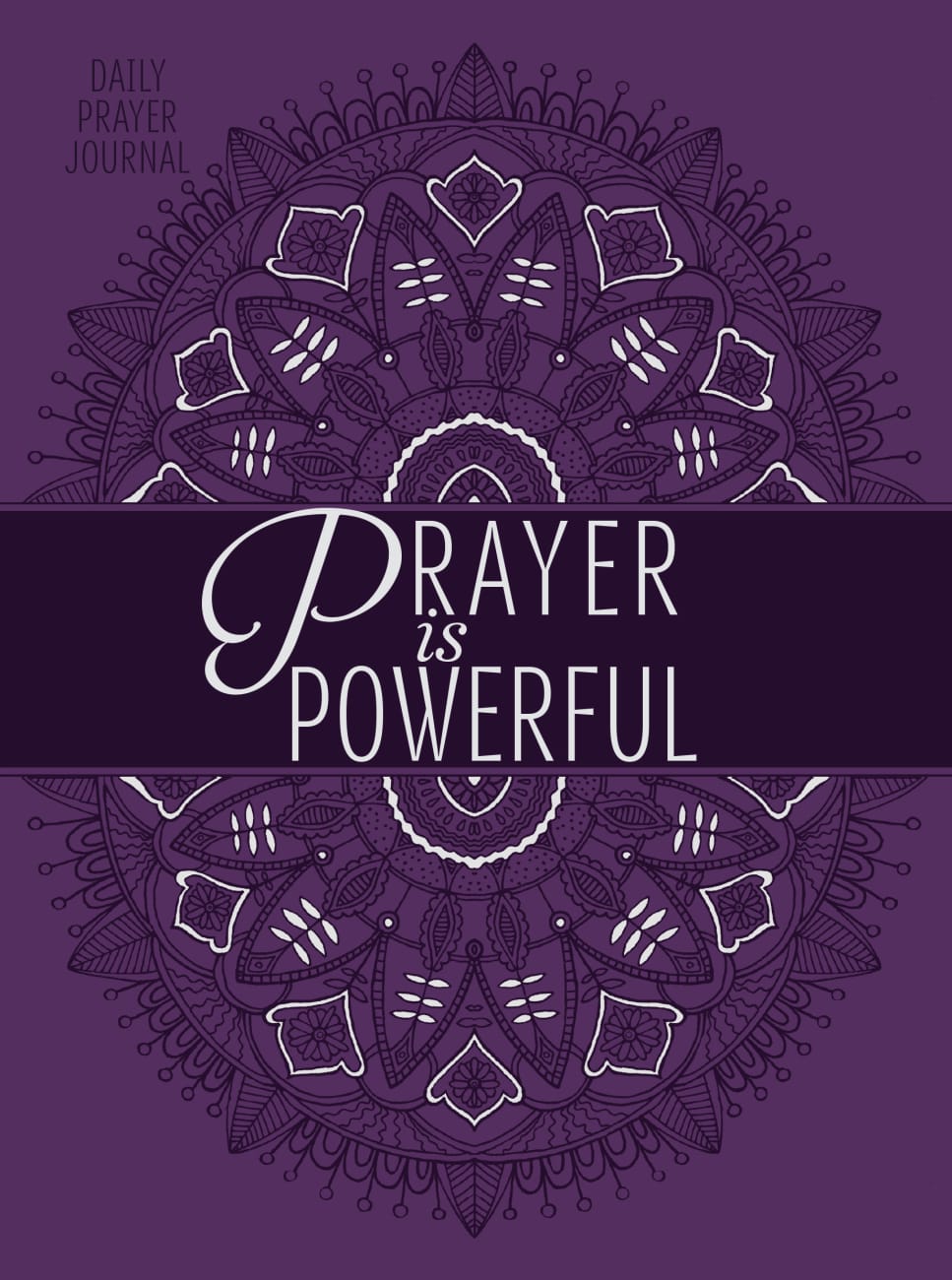 Prayer is Powerful: Prayer Journal Imitation Leather