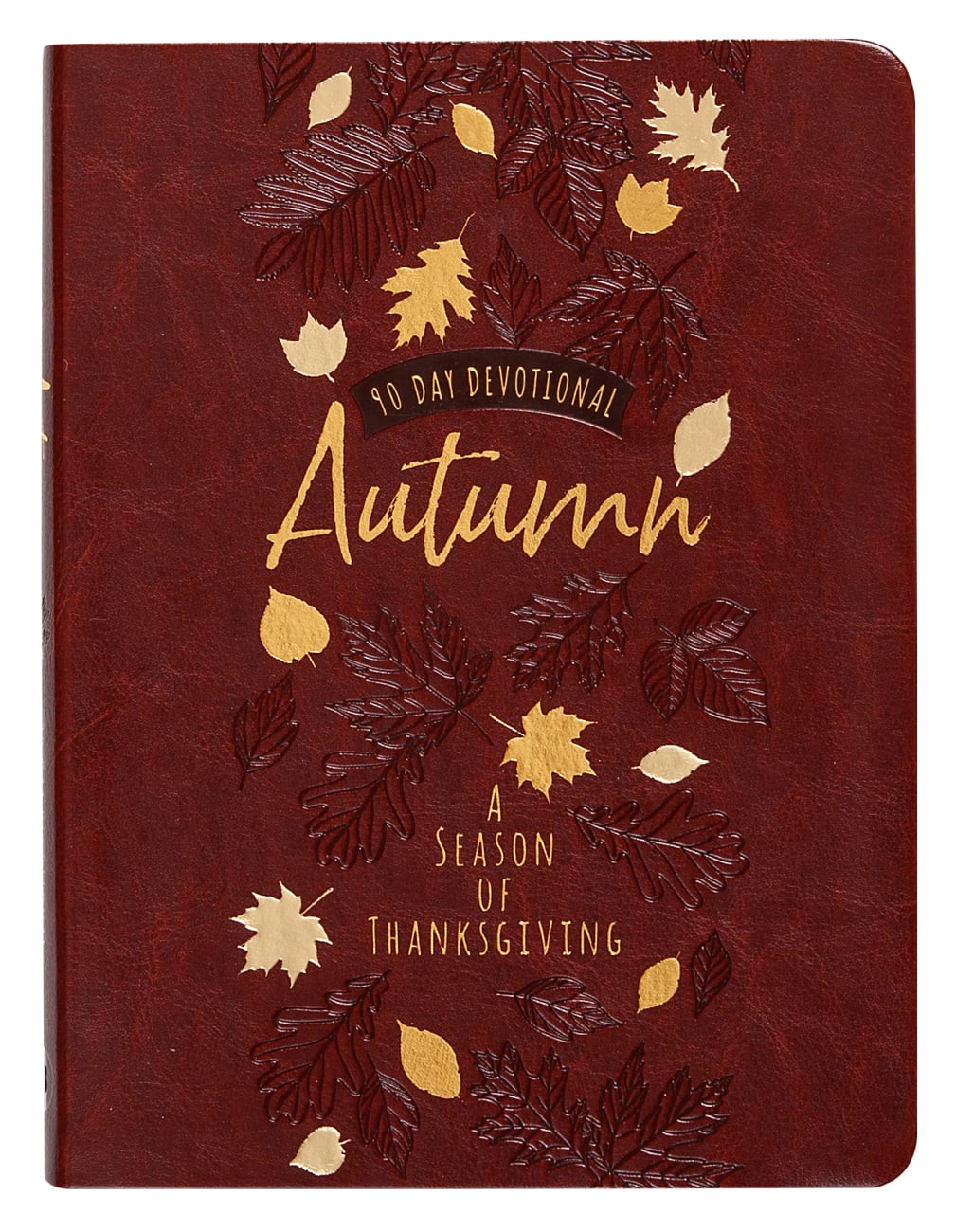 90-Day Devotional: Autumn - a Season of Thanksgiving Imitation Leather