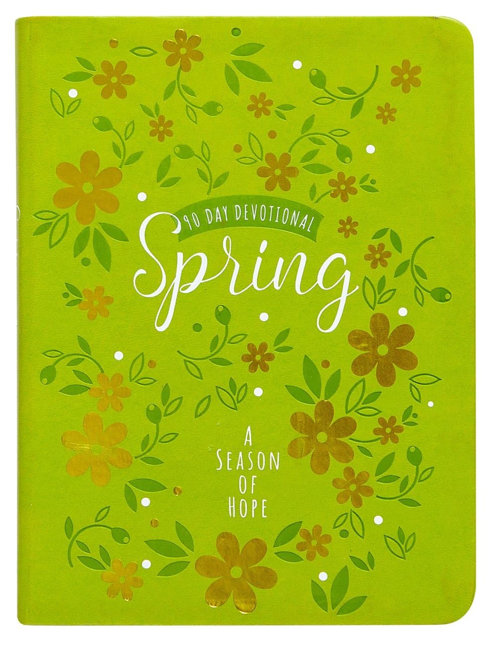 Spring: A Season of Hope 90-Day Devotional Imitation Leather