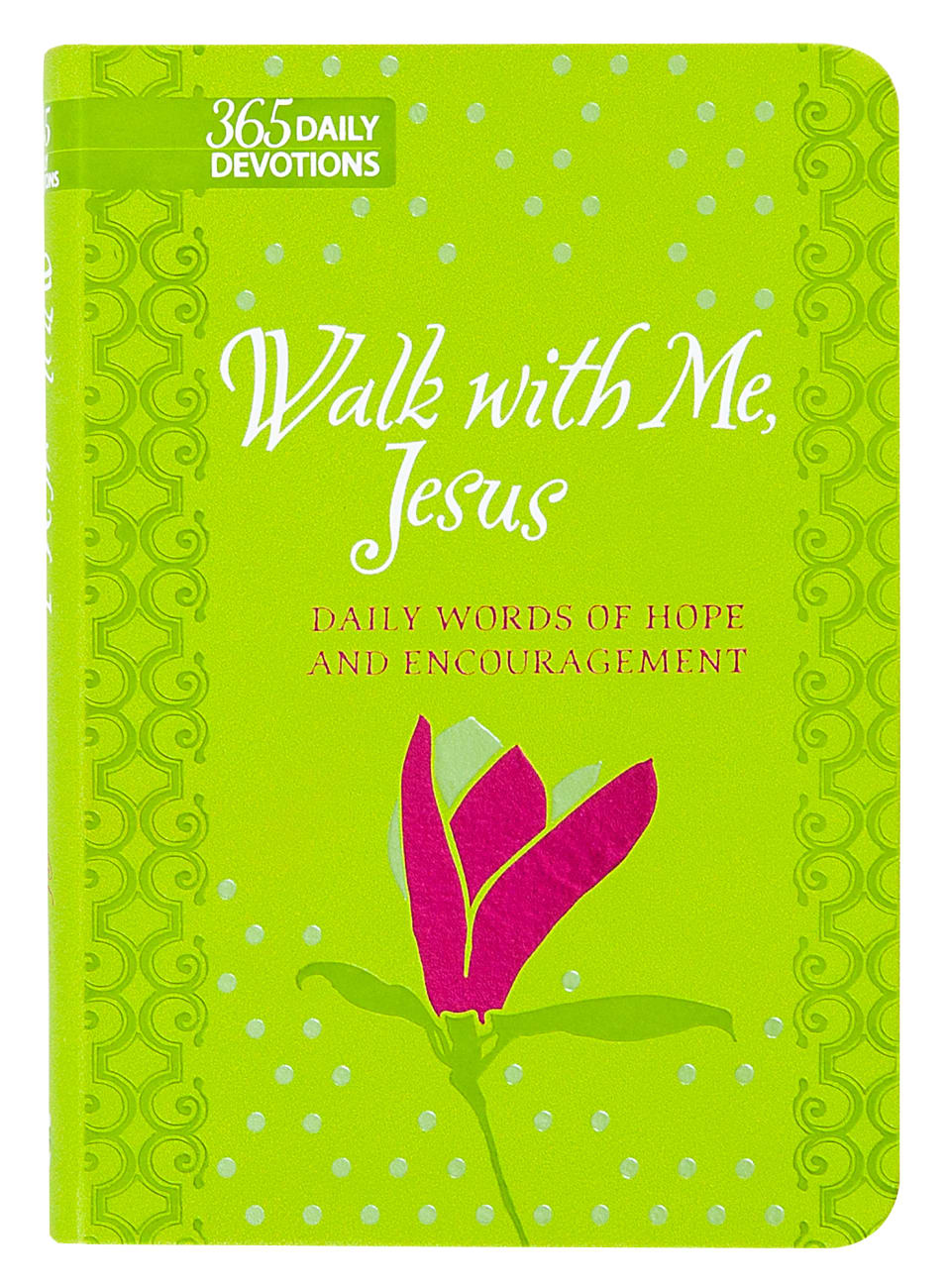 Walk With Me, Jesus: Daily Words of Hope and Encouragement (Gift Edition) Imitation Leather