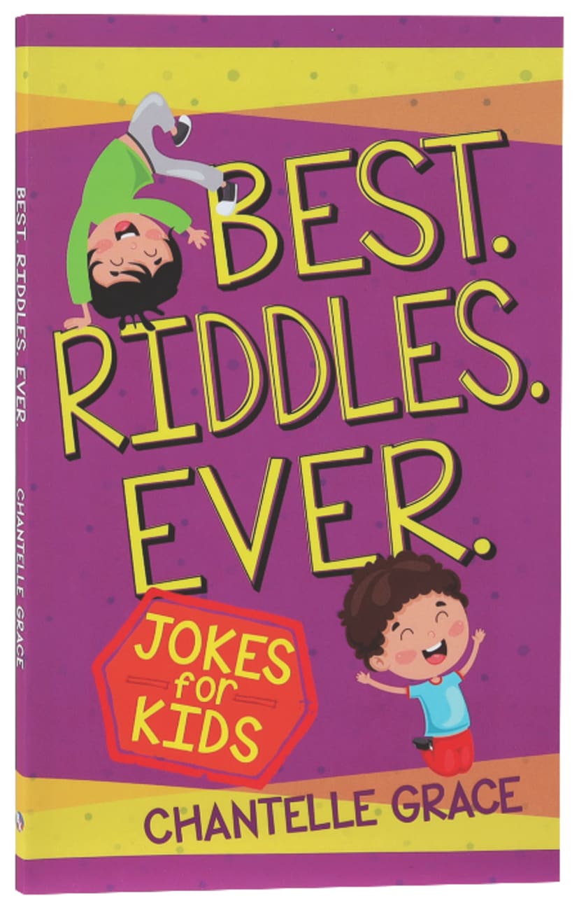 Best. Riddles. Ever: Jokes For Kid Paperback
