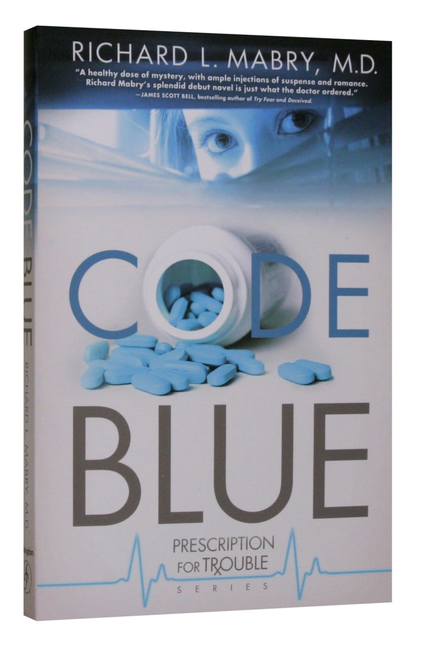 Code Blue (#01 in Prescription For Trouble Series) Paperback
