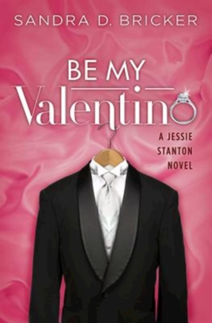 Be My Valentino (#02 in Jessie Stanton Novel Series) Paperback
