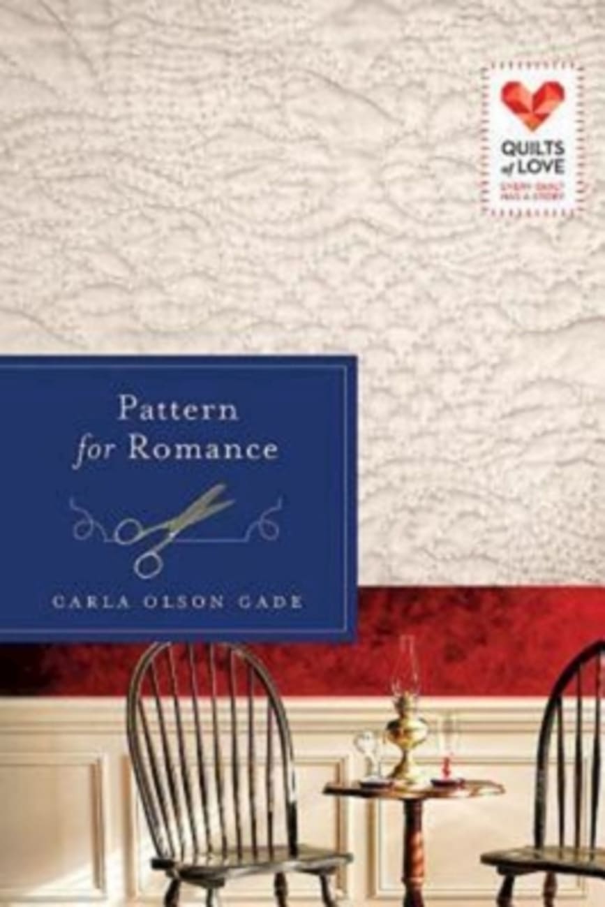 Pattern For Romance (Quilts Of Love Series) Paperback