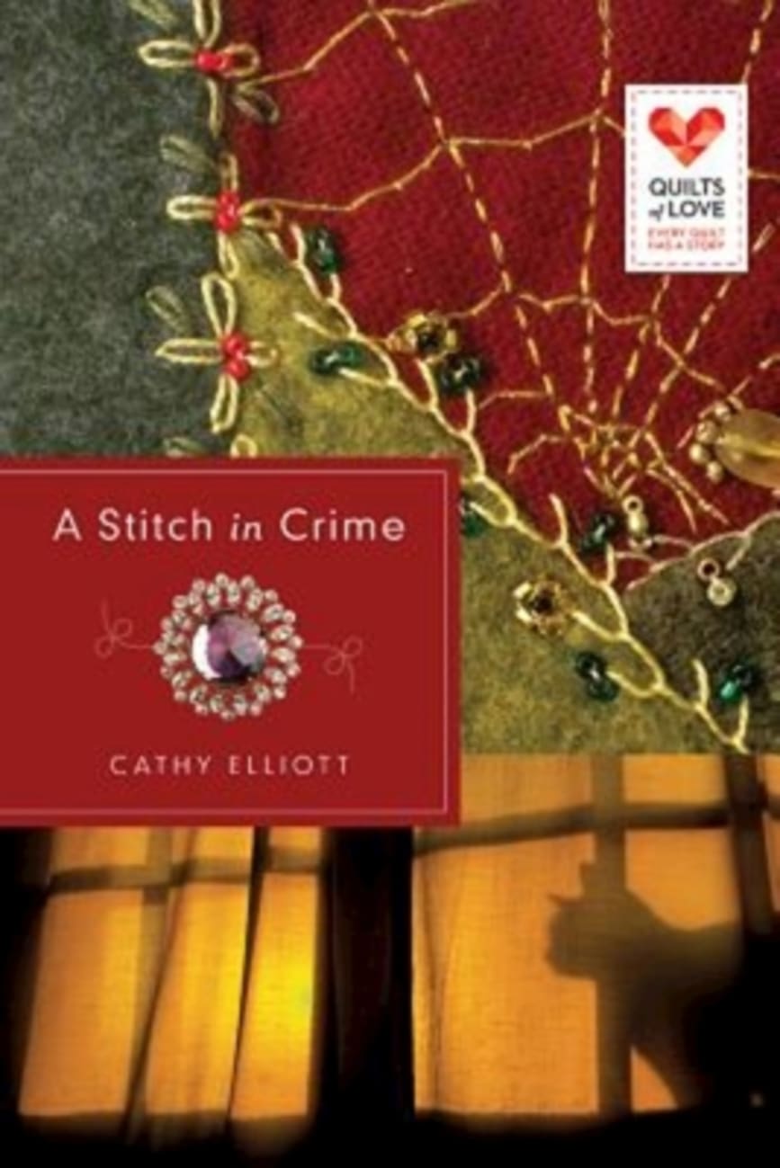 A Stitch in Crime (Quilts Of Love Series) Paperback