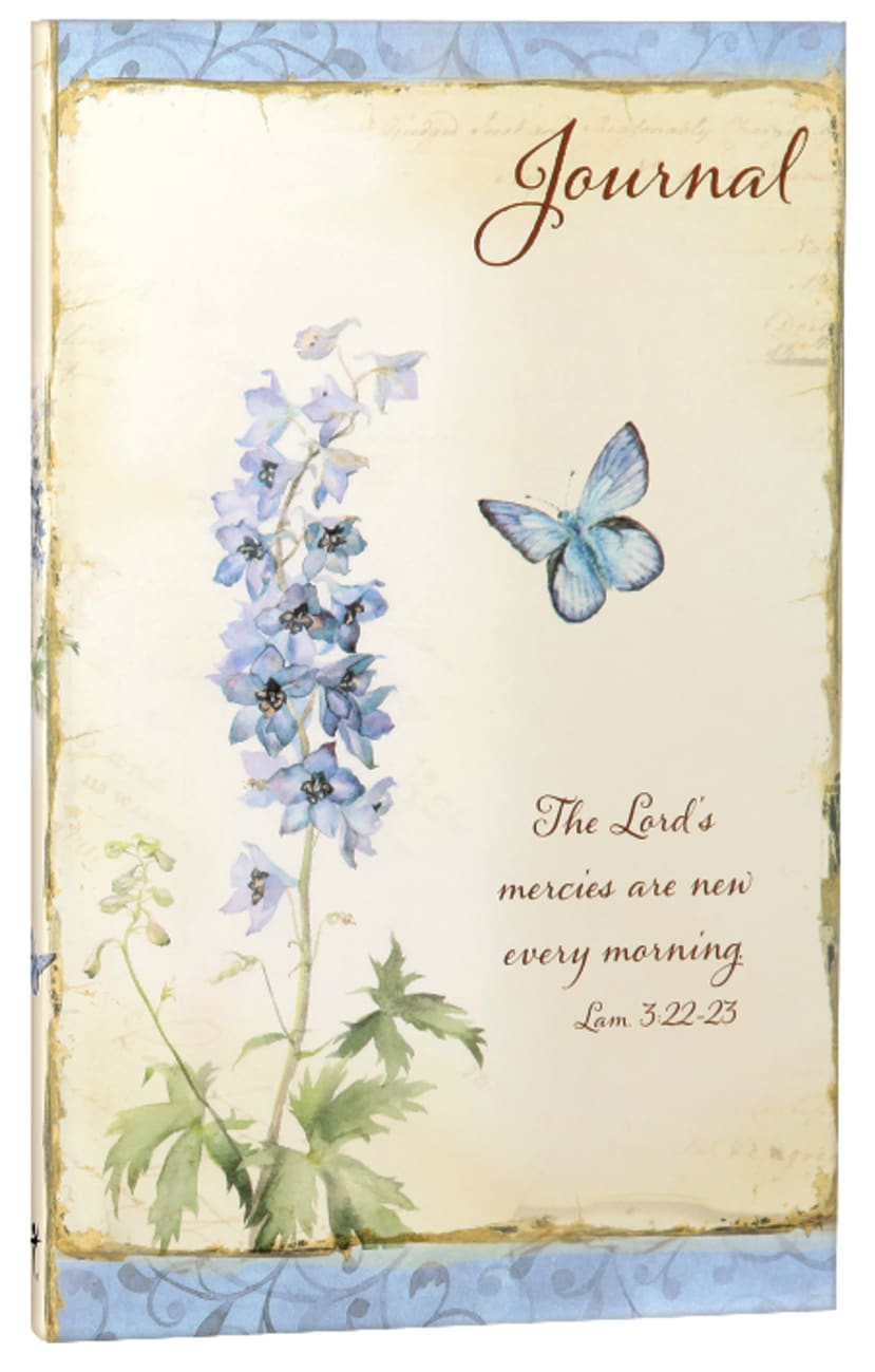Journal: Lord's Mercies Are New Every Morning Blue Flowers (Lamentations 3:22-23) Flexi Back