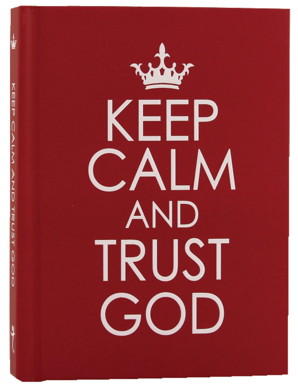 Keep Calm and Trust God (Red) Hardback