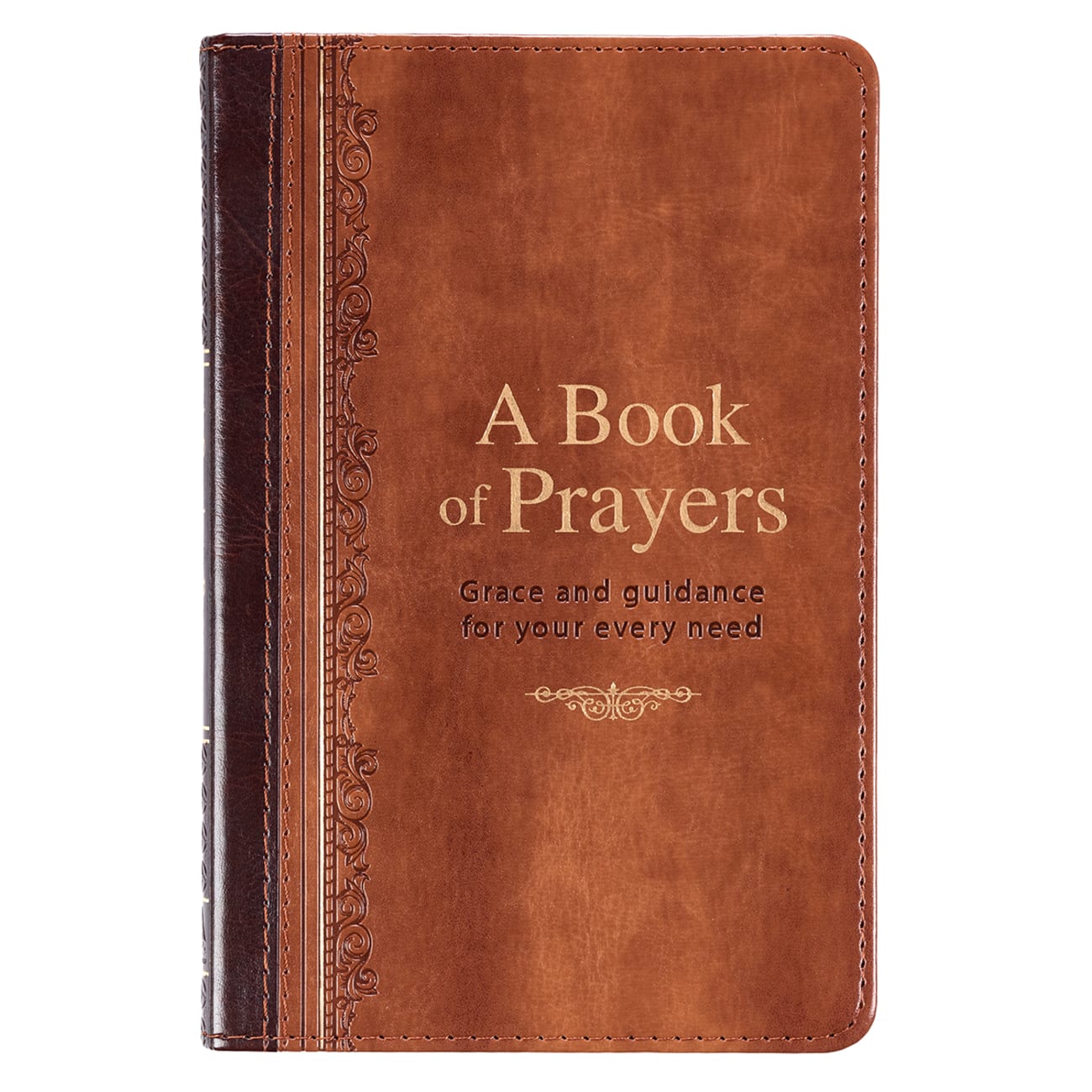 A Book of Prayers: Grace and Guidance For Your Every Need Imitation Leather