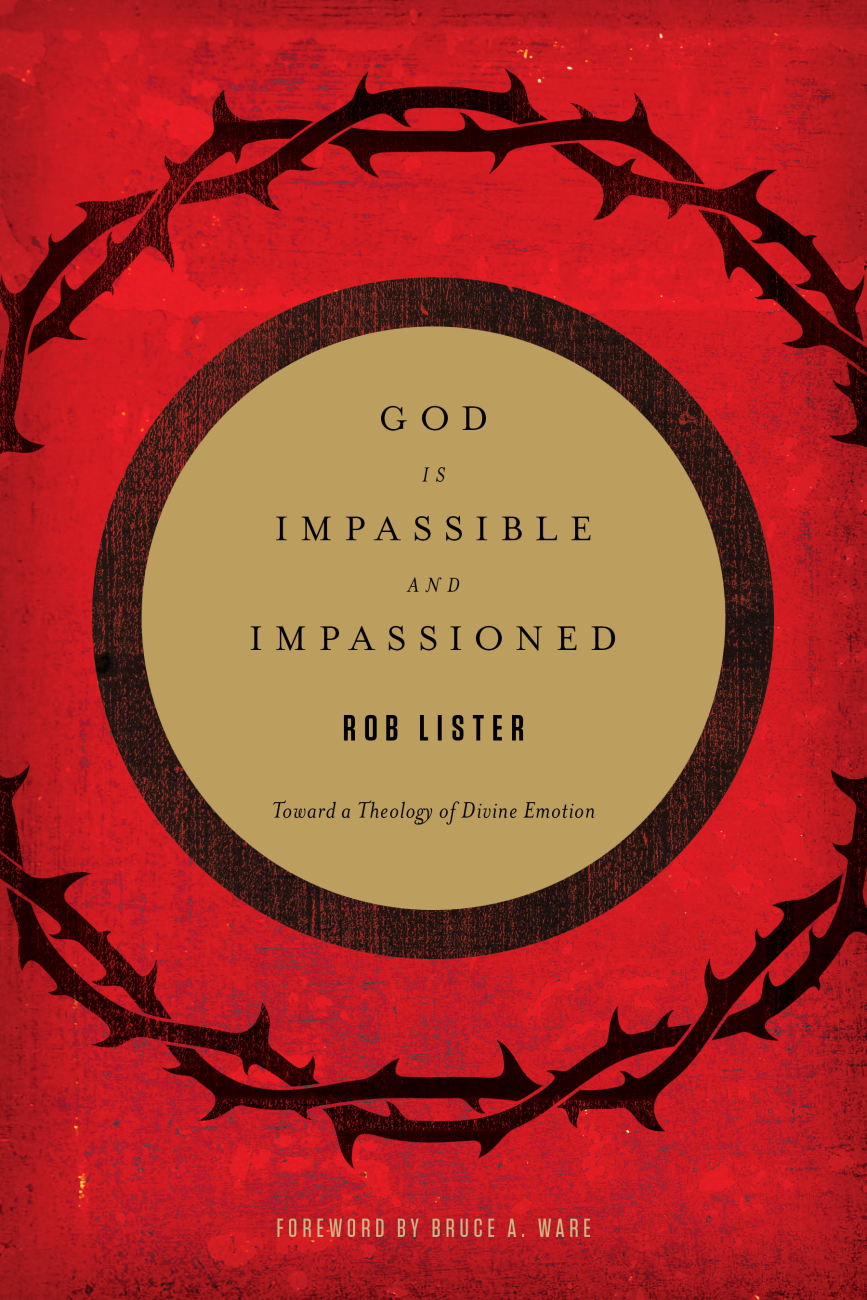 God is Impassible and Impassioned Paperback