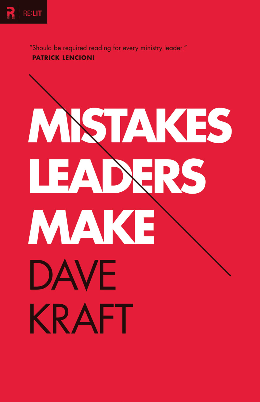 Mistakes Leaders Make Paperback