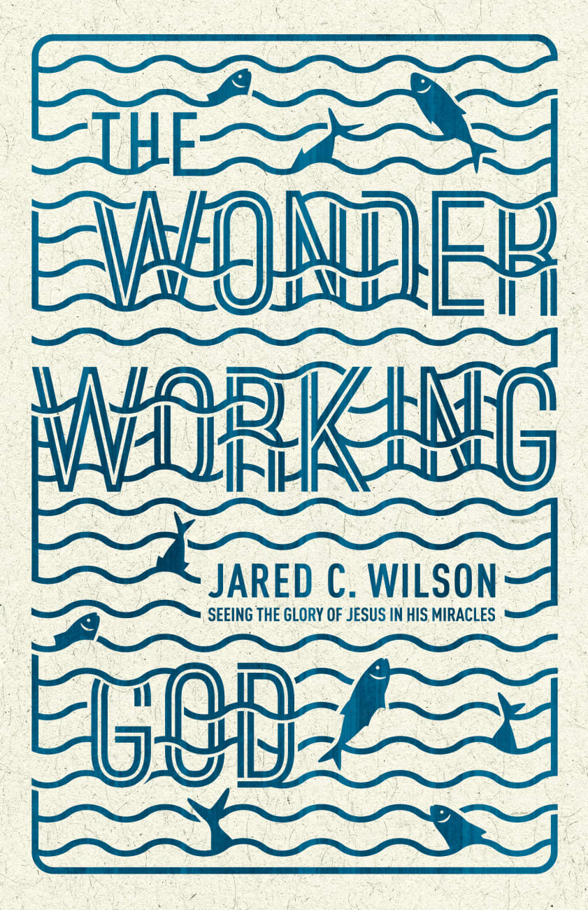 The Wonder-Working God Paperback