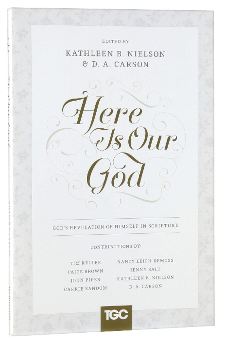 Here is Our God: God's Revelation of Himself in Scripture Paperback
