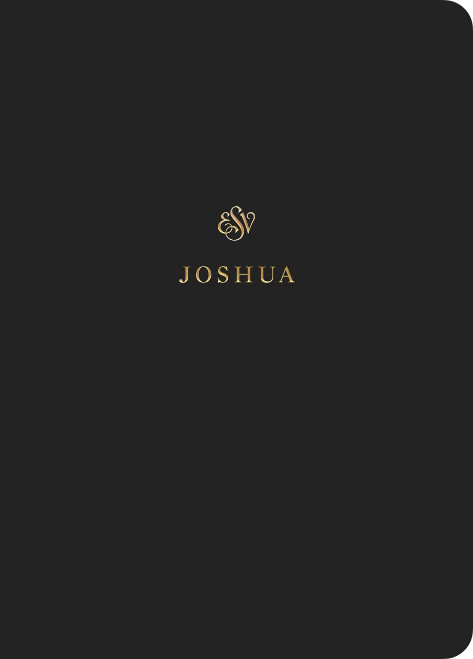 ESV Scripture Journal Joshua Paperback