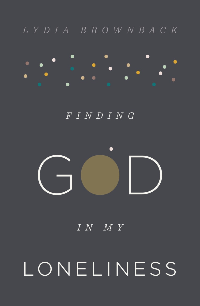 Finding God in My Loneliness Paperback