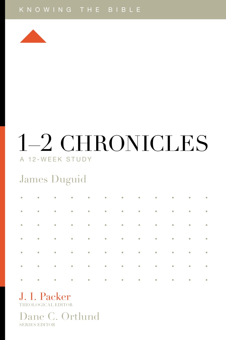 1-2 Chronicles (12 Week Study) (Knowing The Bible Series) Paperback
