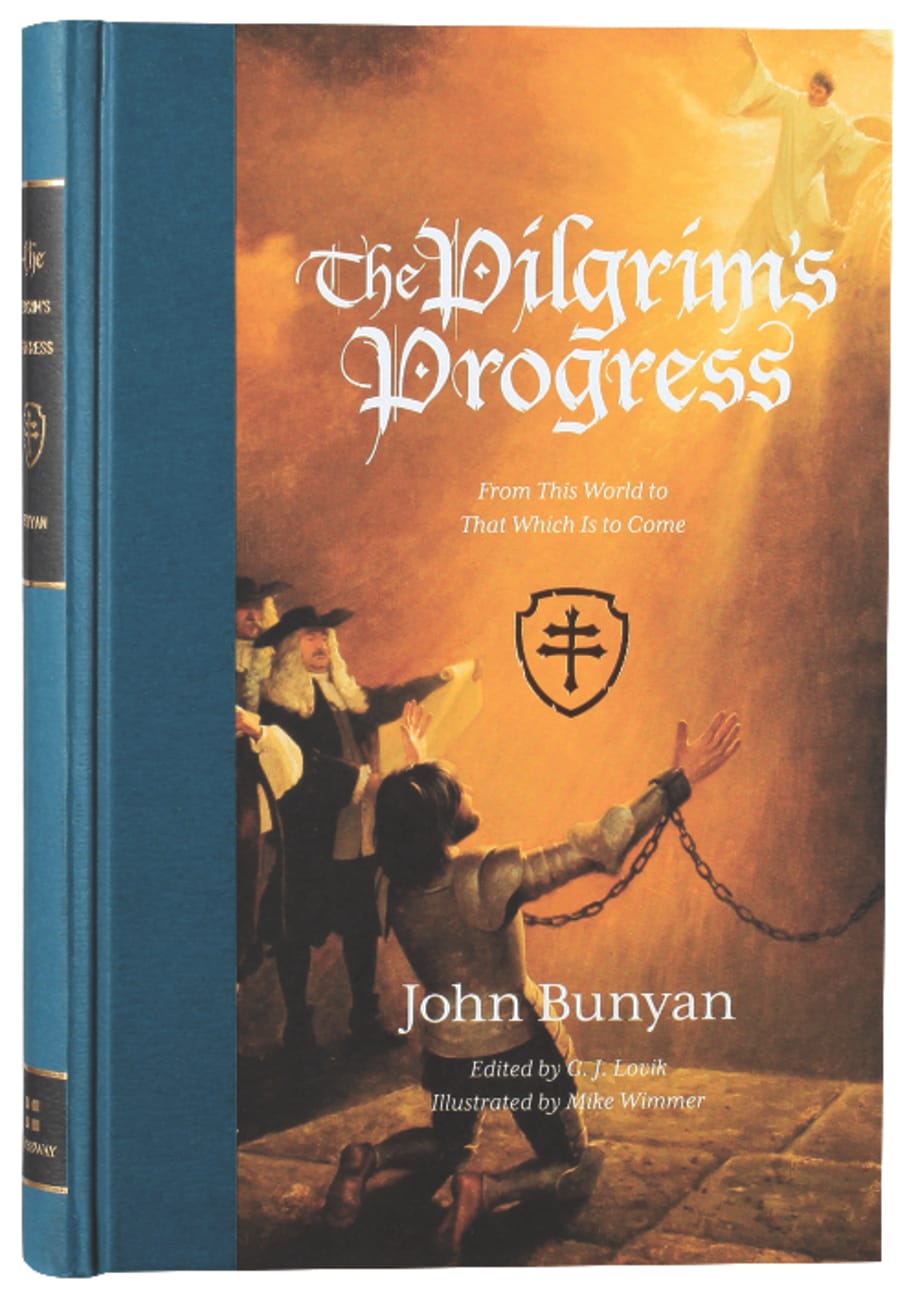 The Pilgrim's Progress: From This World to That Which is to Come Hardback