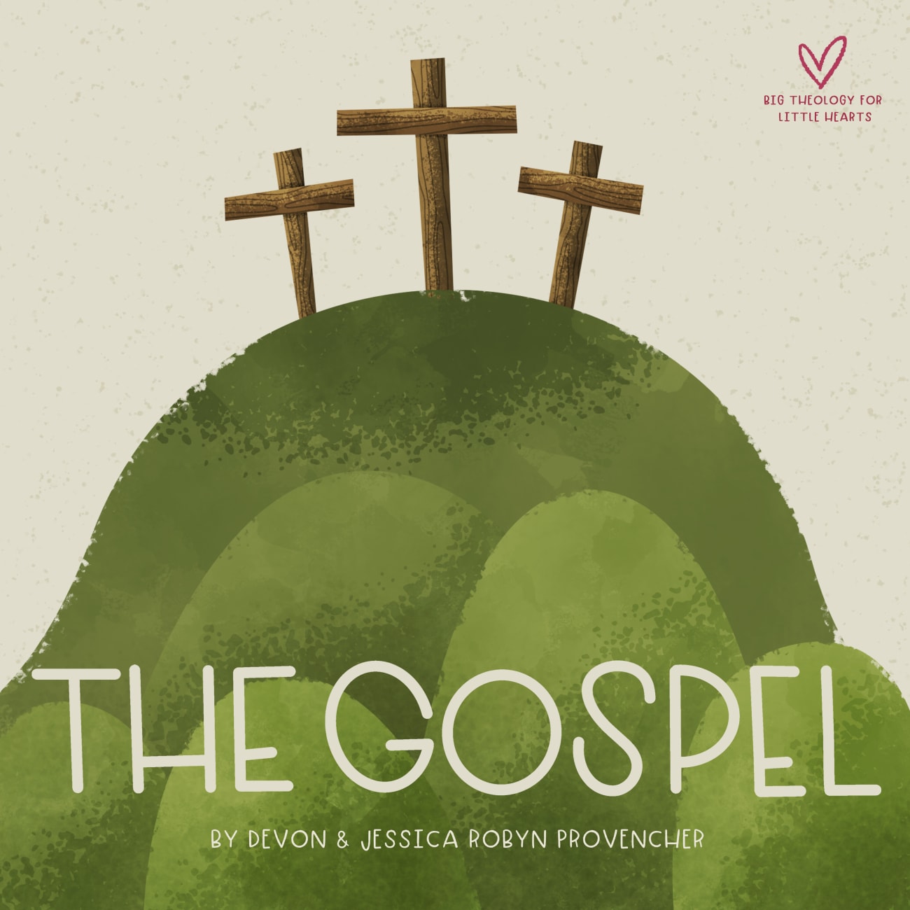 Gospel, The: A Theological Primer (Big Theology For Little Hearts Series) Board Book