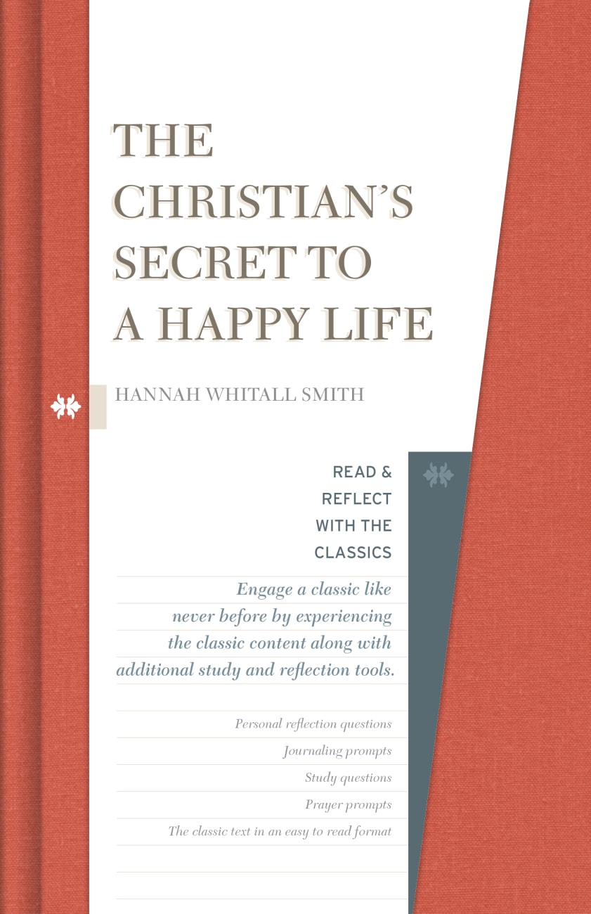 The Christian's Secret of a Happy Life (Read And Reflect With The Classics Series) Hardback
