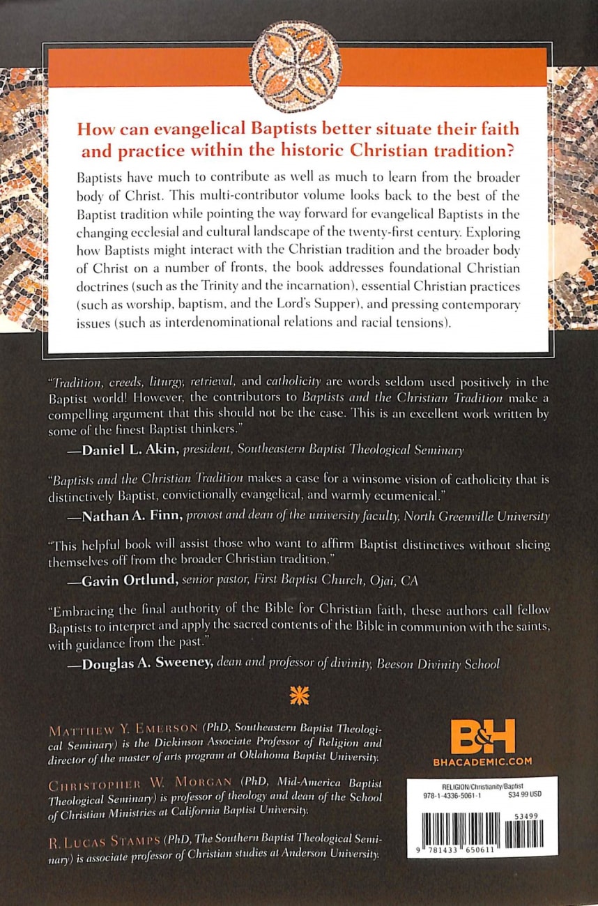Baptists and the Christian Tradition: Towards An Evangelical Baptist Catholicity Paperback