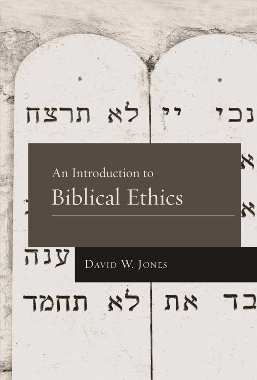 An Introduction to Biblical Ethics Paperback