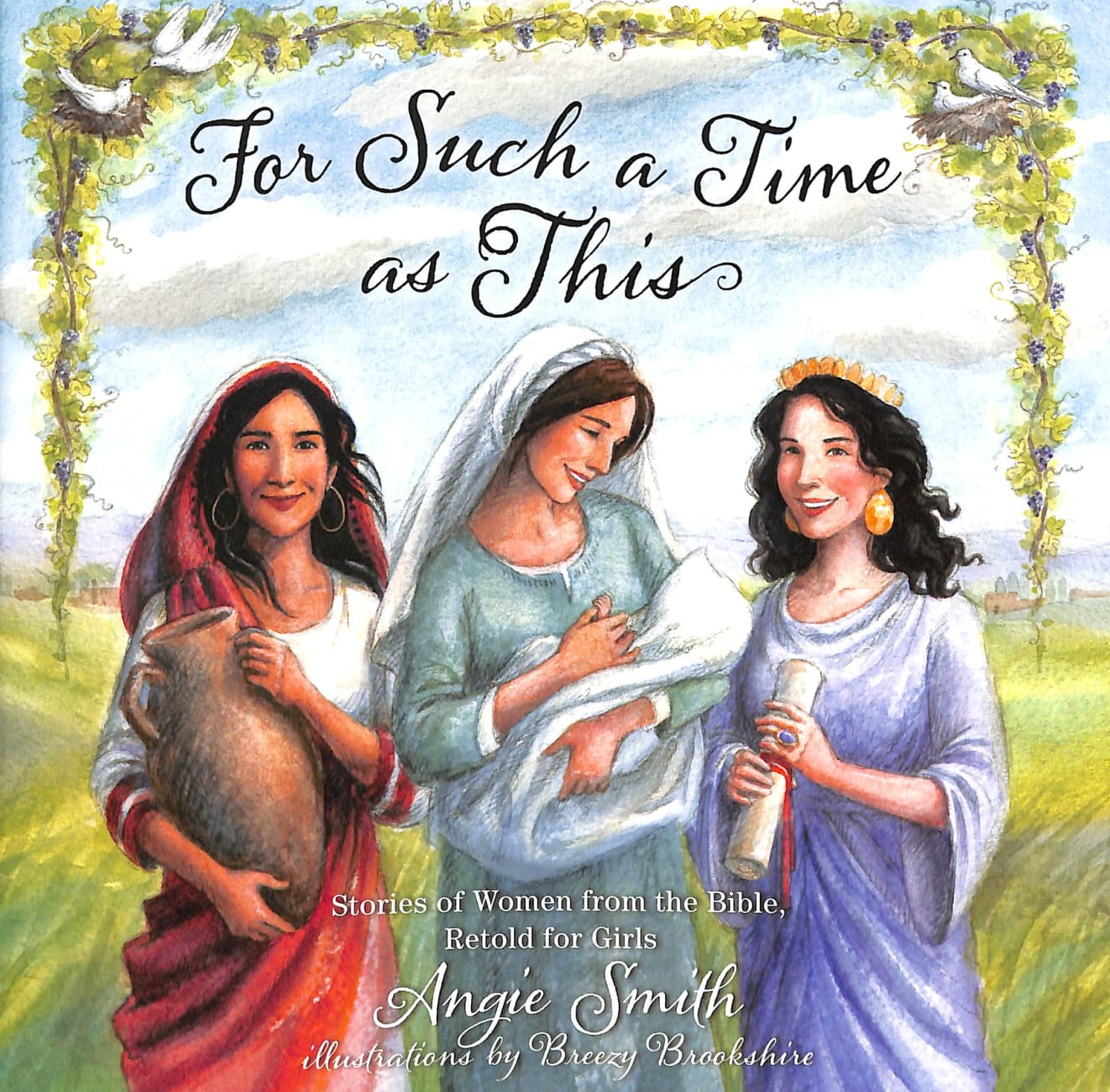 For Such a Time as This; Stories of Women From the Bible Hardback
