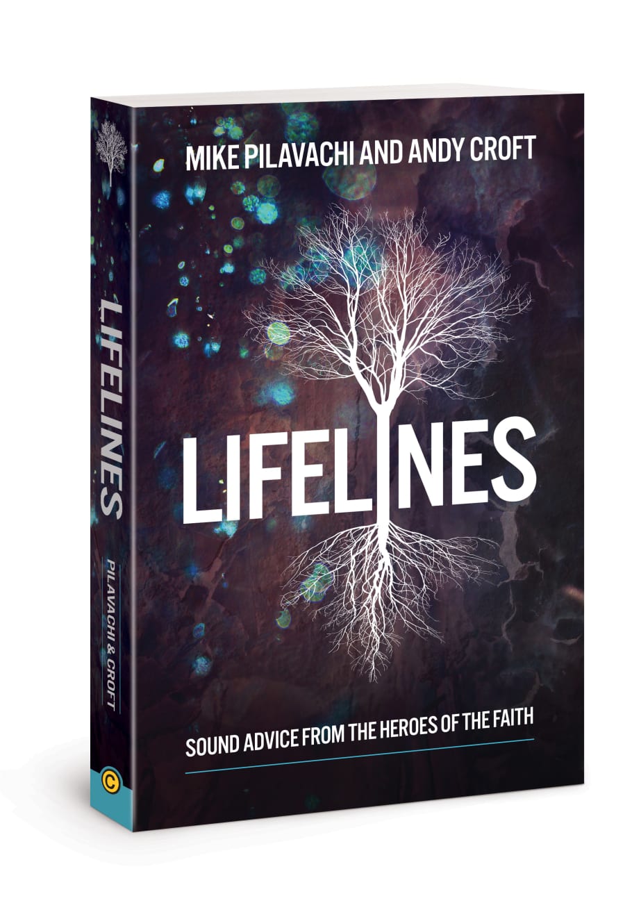 Lifelines: Sound Advice From the Heroes of the Faith Paperback