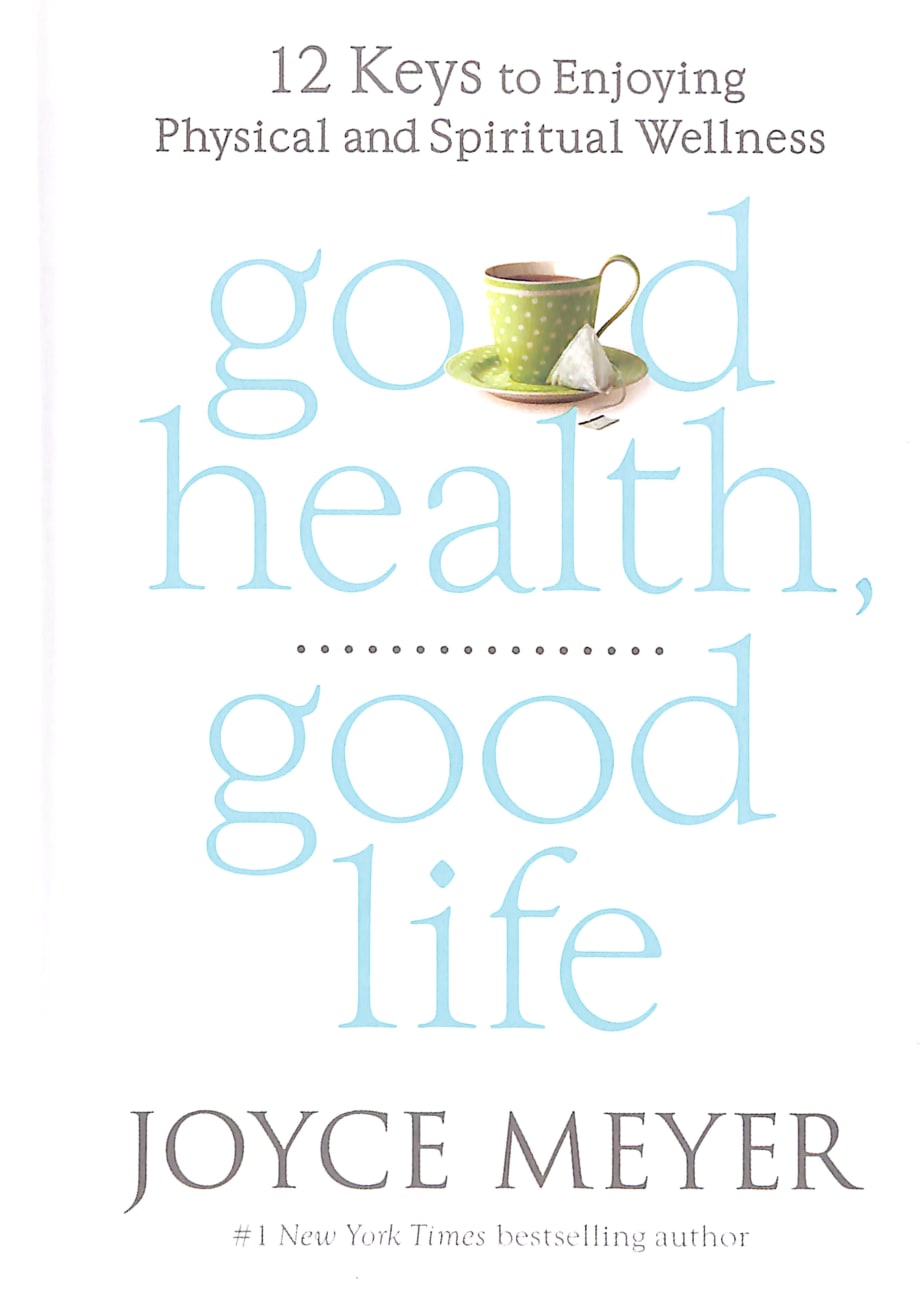 Good Health, Good Life Hardback