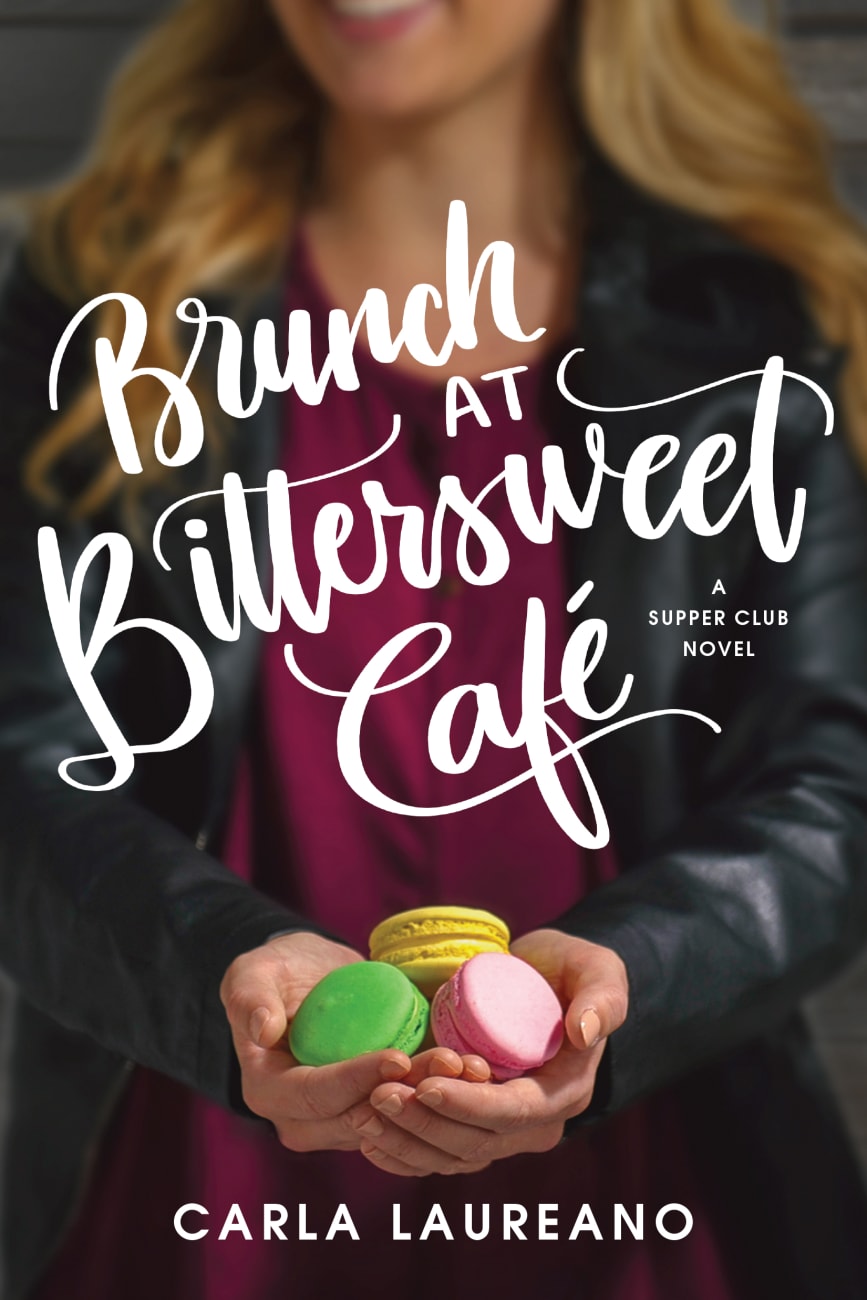 Brunch At Bittersweet Cafe (Saturday Night Supper Club Series) Paperback