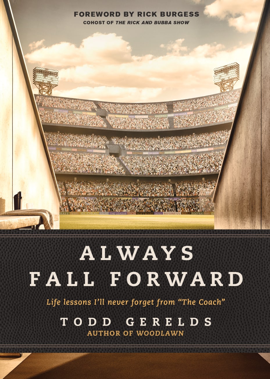 Always Fall Forward: Life Lessons I'll Never Forget From "The Coach" Hardback