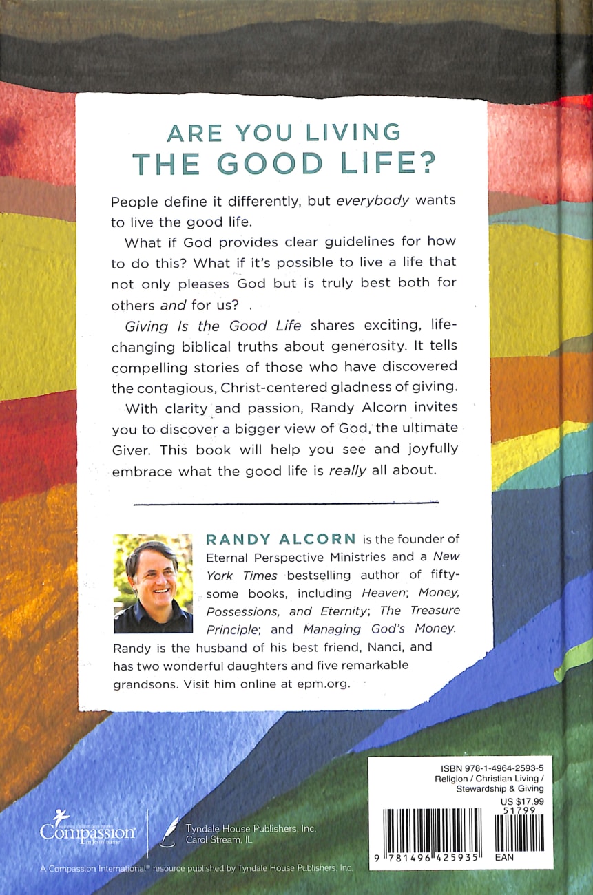 Giving is the Good Life: The Unexpected Path to Purpose and Joy Hardback