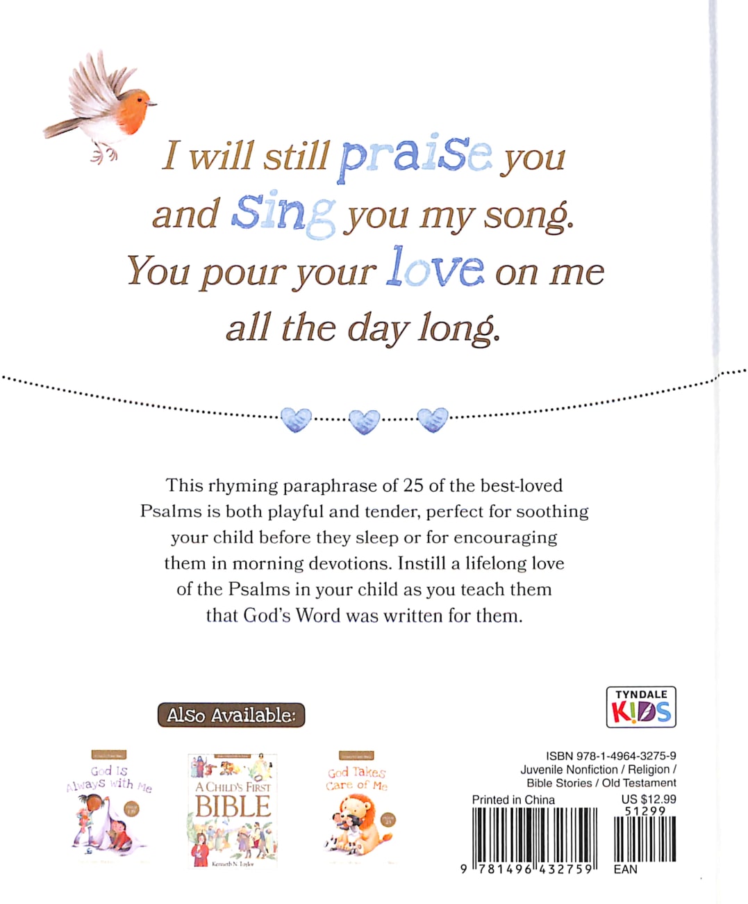 Psalms For Little Hearts, A: 25 Psalms For Joy, Hope and Praise (A Child's First Bible Series) Hardback