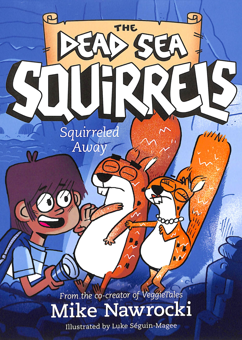 Squirreled Away (#01 in Dead Sea Squirrels Series) Paperback