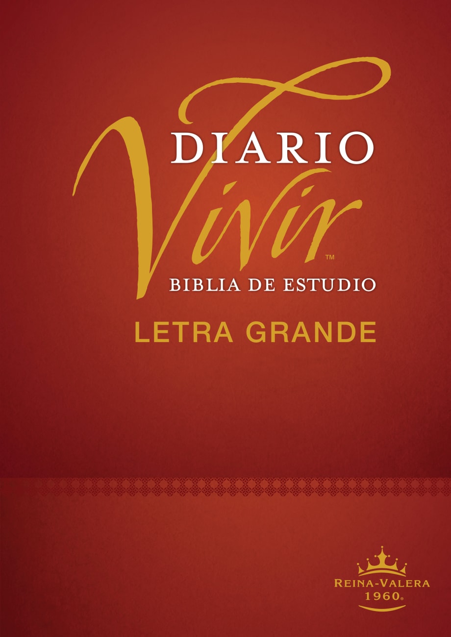 Rvr60 Biblia De Estudio Del Diario Vivir Letra Grande Indice (Red Letter Edition) (Large Print Study Bible With Index) Hardback