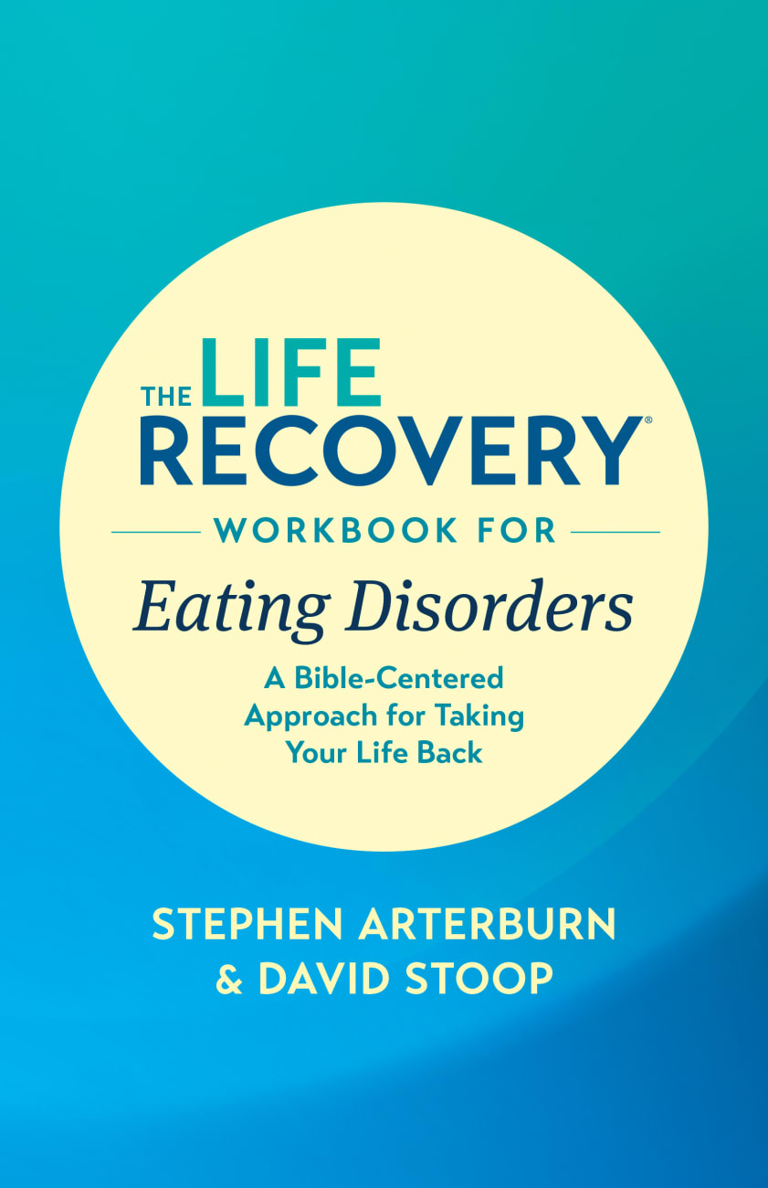 A Bible-Centered Approach For Taking Your Life Back (Life Recovery Workbook Series) Paperback