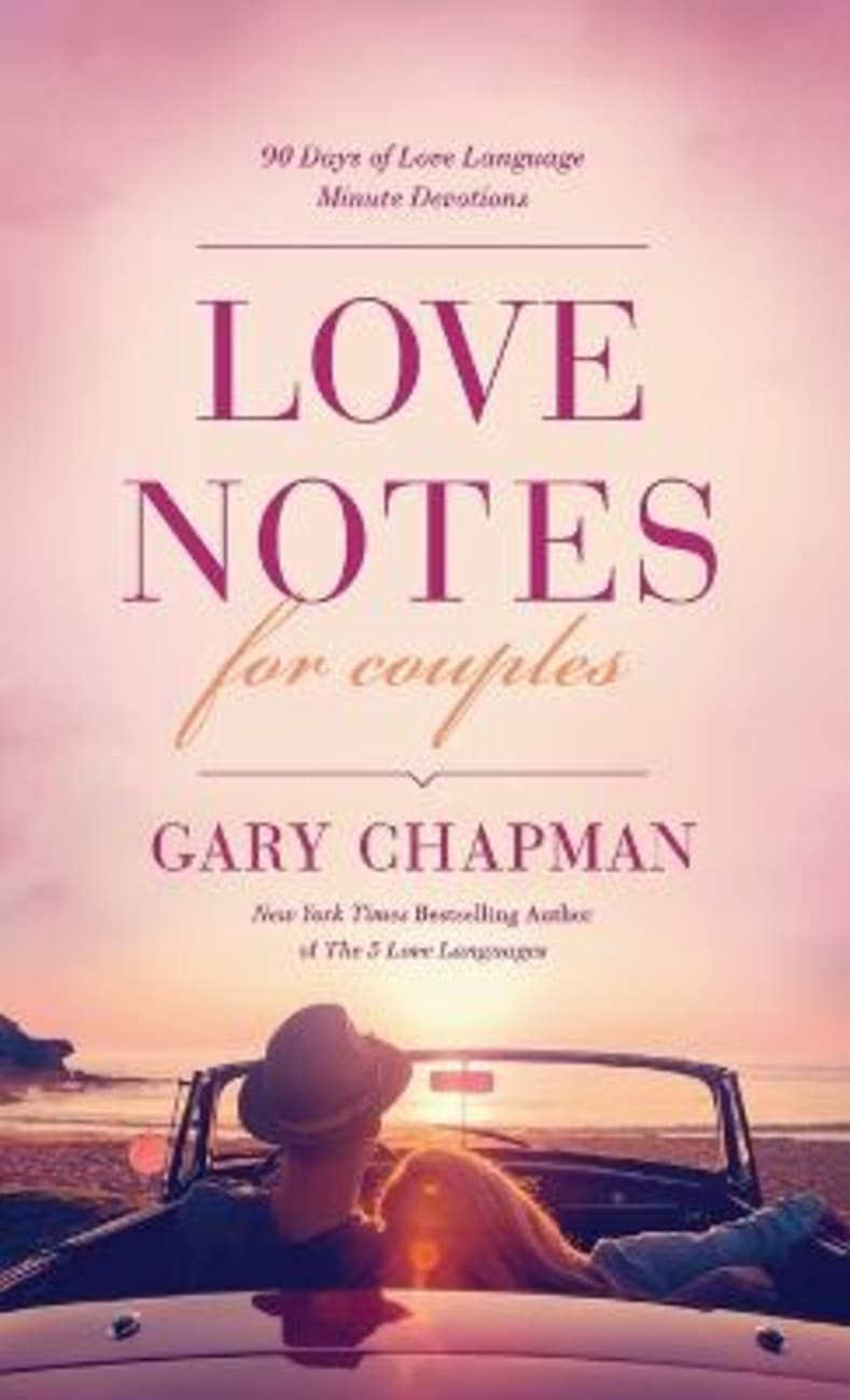 Love Notes For Couples: 90 Days of Love Language Minute Devotions Paperback