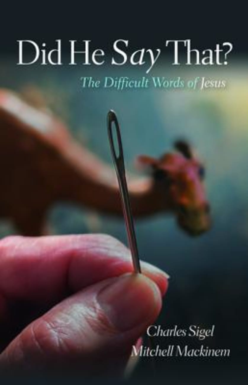 Did He Say That?: The Difficult Words of Jesus Paperback