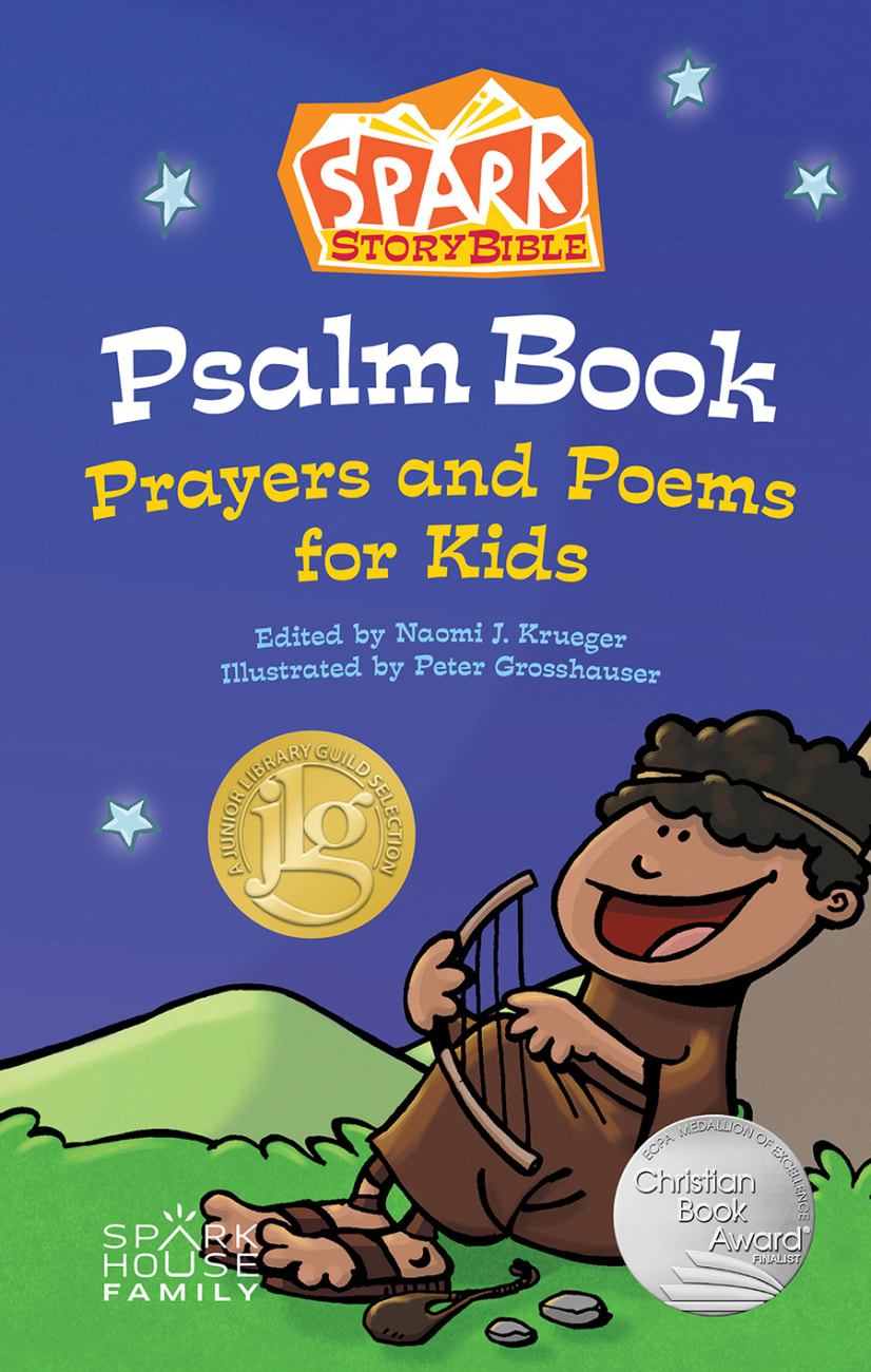 Spark Story Bible Psalm Book: Prayers and Poems For Kids Hardback