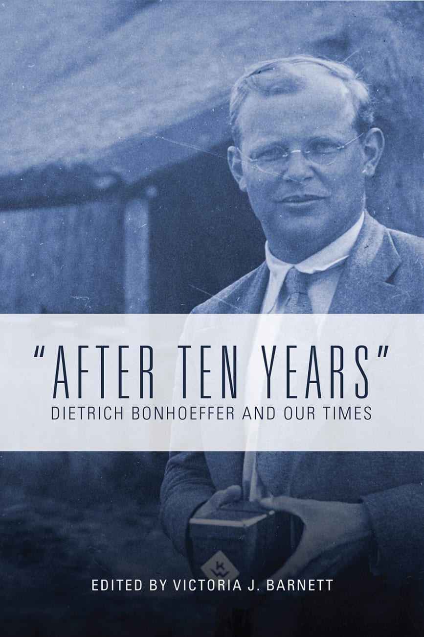 After Ten Years: Dietrich Bonhoeffer and Our Times Paperback