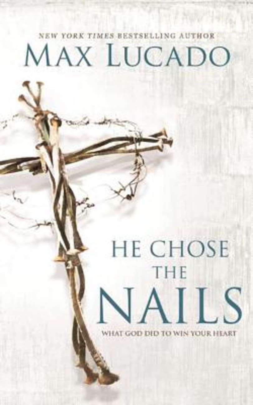 He Chose the Nails (Unabridged, 3 Cds) CD