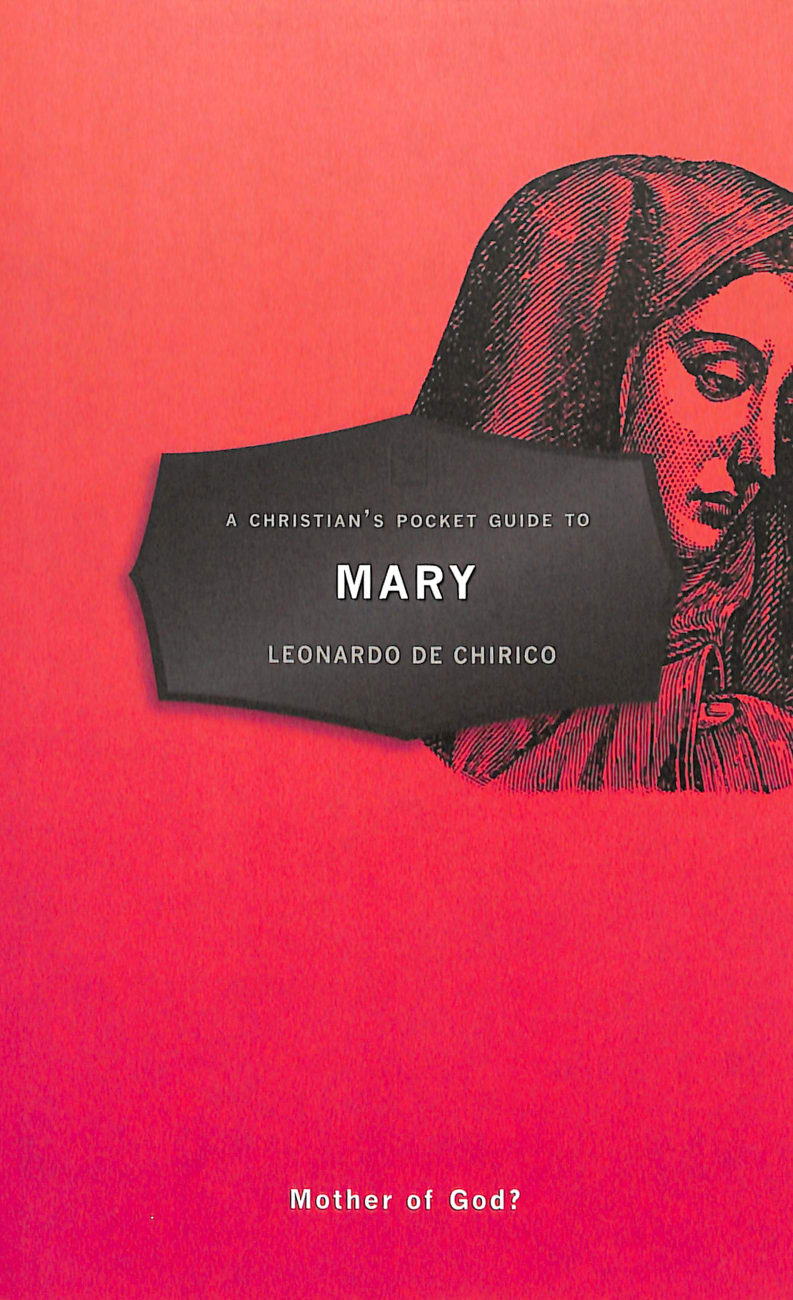 Mary: Mother of God? (A Christian's Pocket Guide Series) Paperback