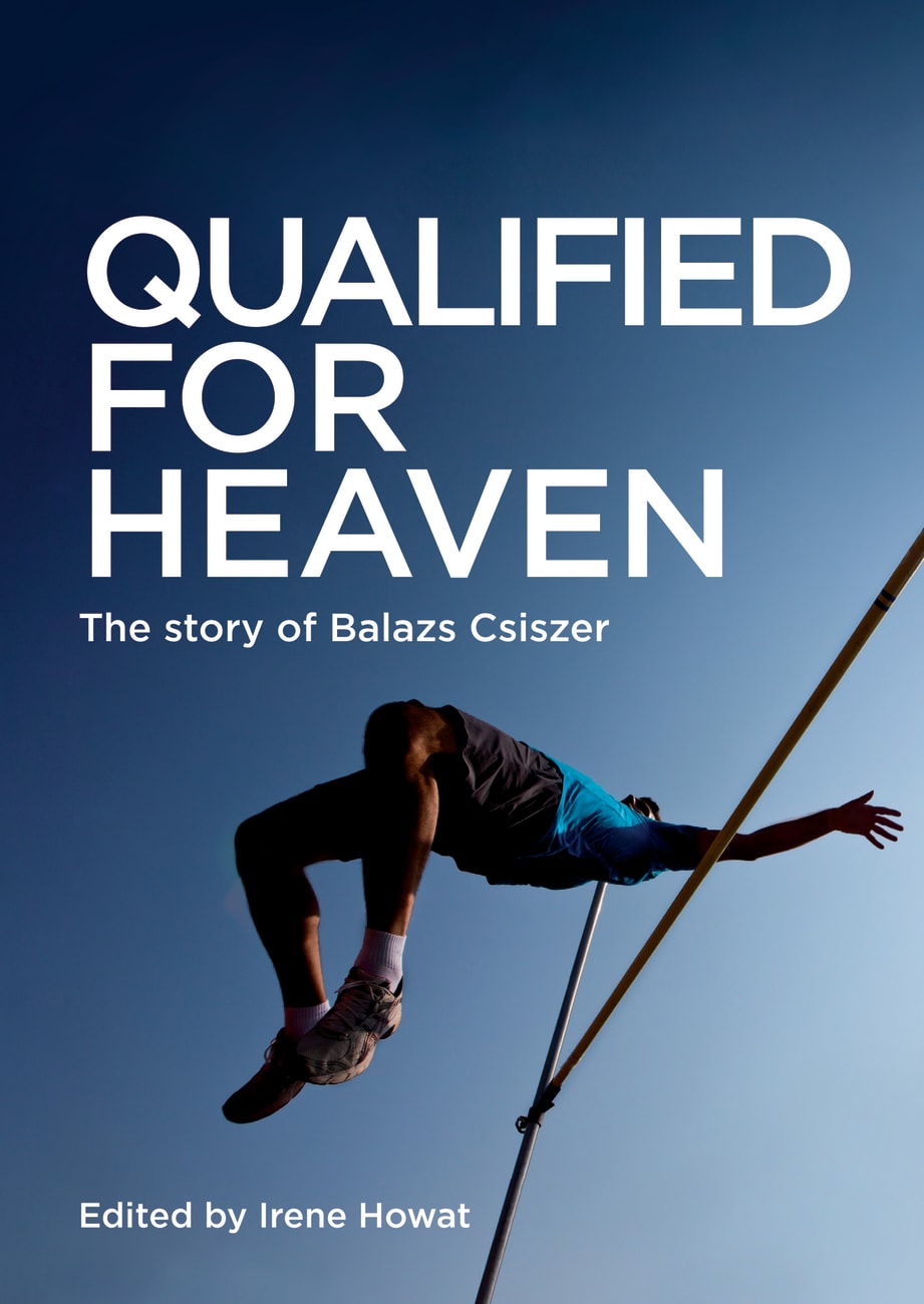Qualified For Heaven: The Story of Balazs Csiszer Booklet
