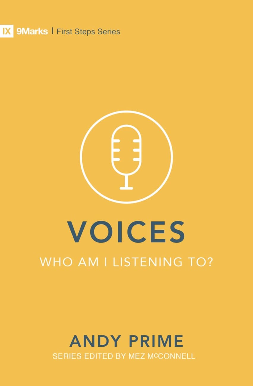 Voices - Who Am I Listening To? (9marks First Steps Series) Paperback