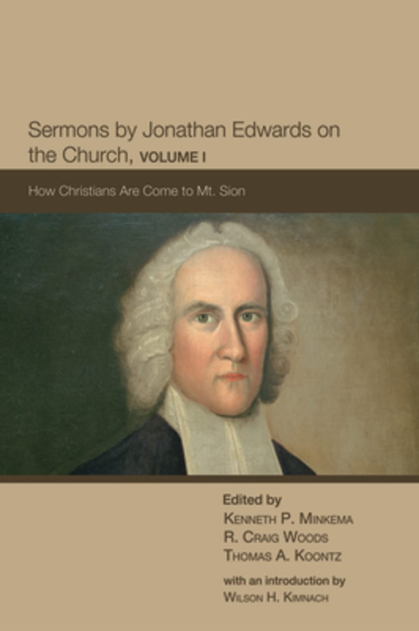 Sermons By Jonathan Edwards on the Church (Vol 1) Paperback