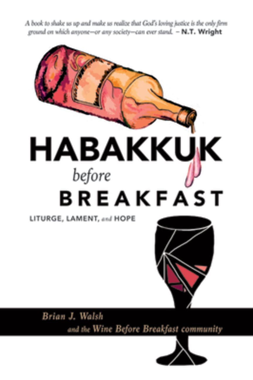 Habakkuk Before Breakfast: Liturgy, Lament, and Hope Paperback