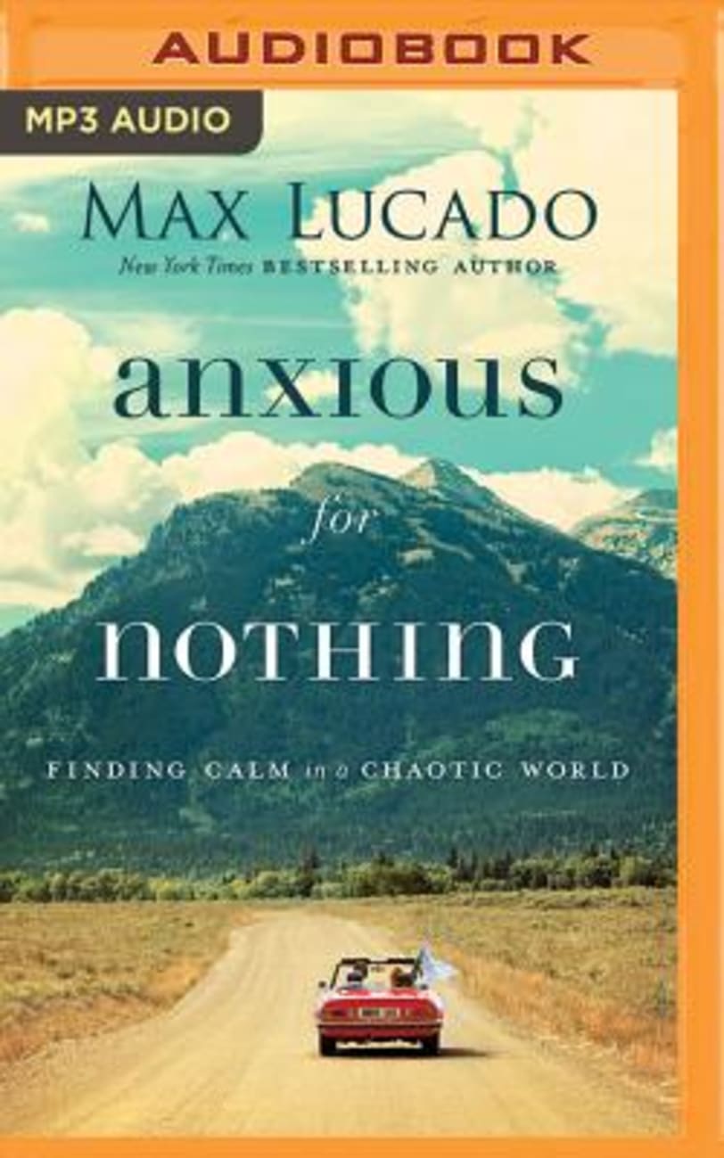 Anxious For Nothing: Finding Calm in a Chaotic World (Unabridged, 1 Mp3) CD
