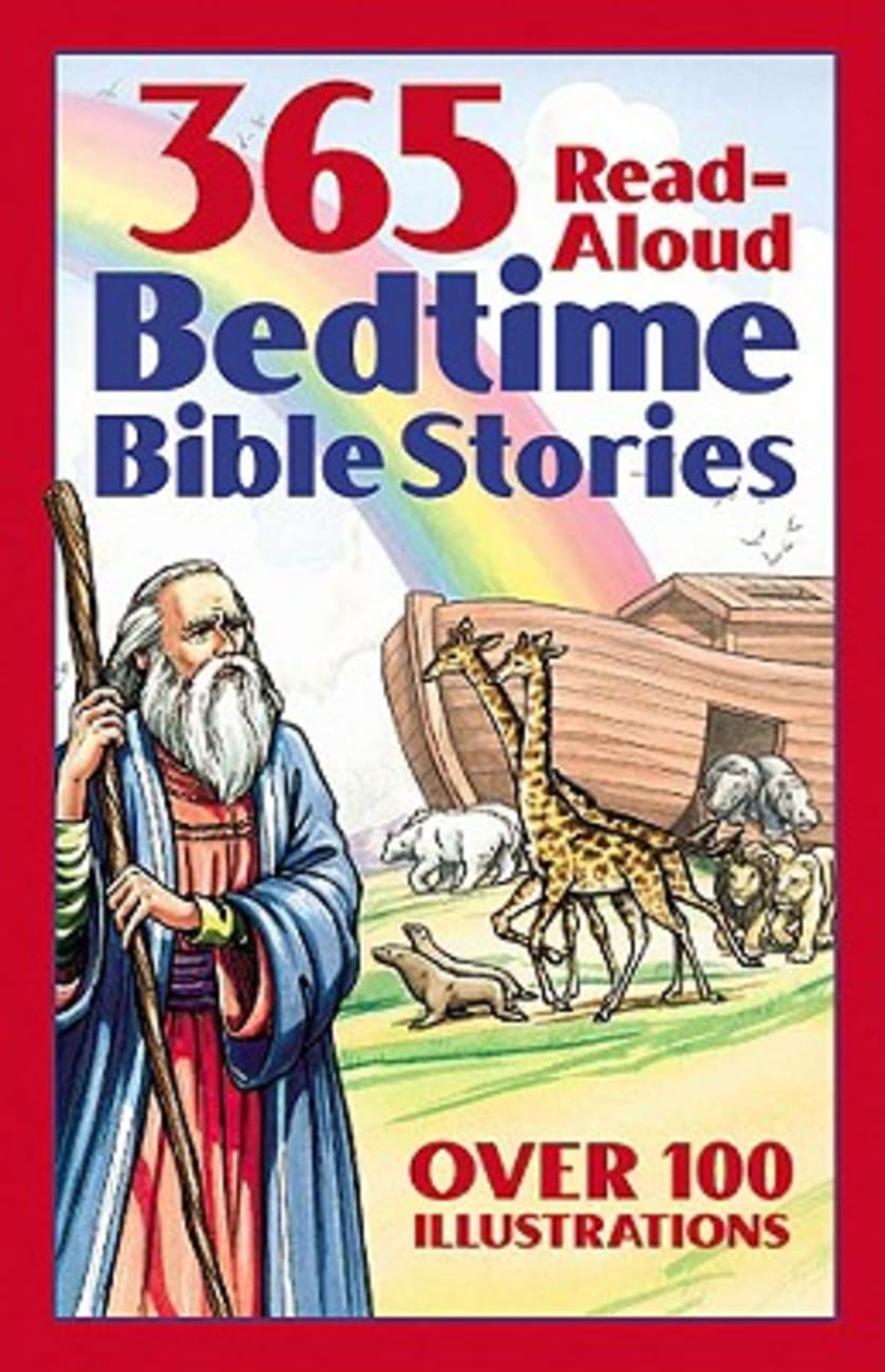 365 Bedtime Bible Stories: Read-Aloud Bedtime Bible Story Book Paperback